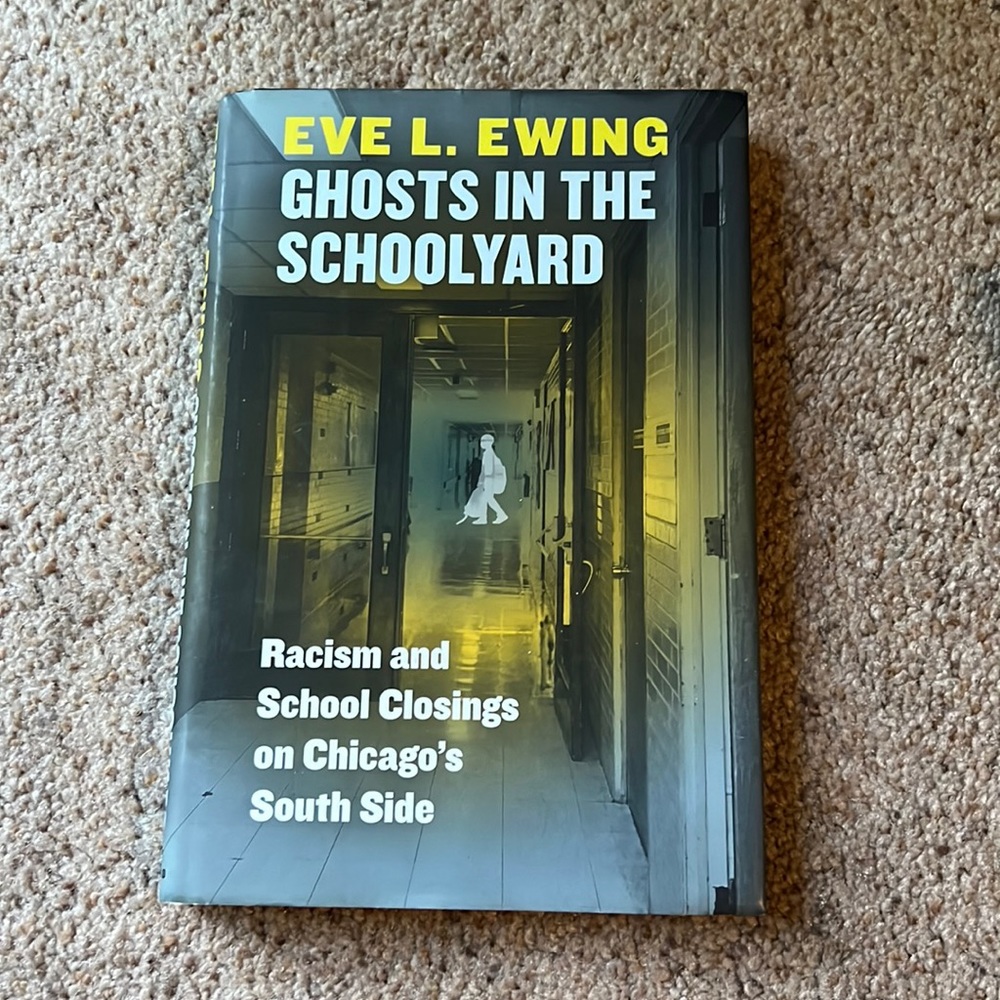 Eve L.Ewing Ghosts in the school yard